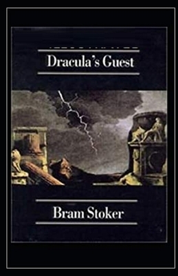 Dracula's Guest Illustrated by Bram Stoker