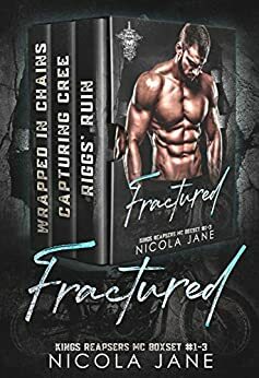Fractured: A Kings Reapers MC Boxset by Nicola Jane
