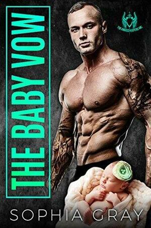 The Baby Vow (The Angel's Keepers MC) by Sophia Gray