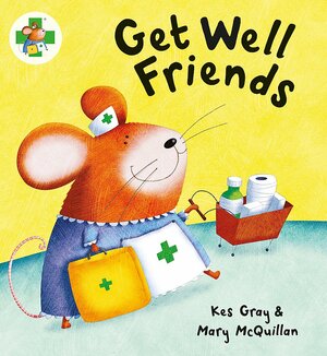 Get Well Friends by Kes Gray
