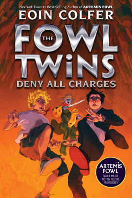 The Fowl Twins Deny All Charges (a Fowl Twins Novel, Book 2) by Eoin Colfer