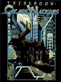 Tribebook: Glass Walkers by Langdon Foss, Steve Prescott, Sean Riley, Mike Chaney