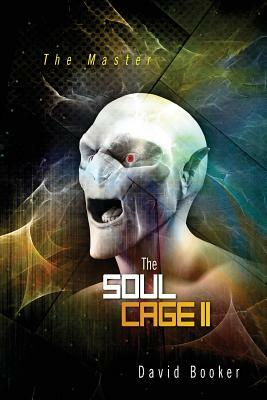 The Soul Cage II: The Master by David Booker