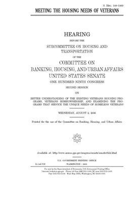 Meeting the housing needs of veterans by Committee on Banking Housing (senate), United States Congress, United States Senate