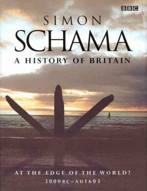 At the Edge of the World? 3000 BC–AD 1603 by Simon Schama