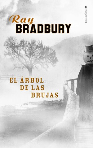 El árbol de las brujas by Ray Bradbury