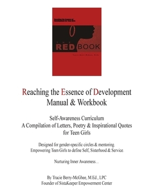 The Red Book Self-Awareness Curriculum: A Compilation of Letters, Poetry & Inspirational Quotes for Teen Girls Designed for gender-specific circles & by Tracie Berry-McGhee