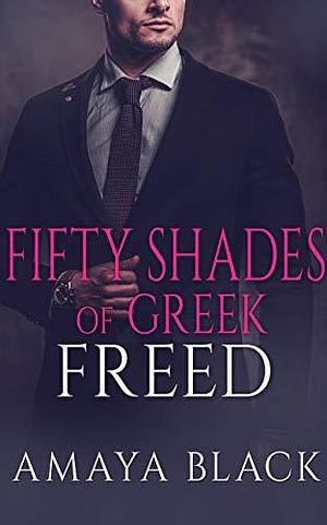 Freed by Amaya Black