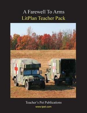 Litplan Teacher Pack: Farewell to Arms by Mary B. Collins, Barbara M. Linde