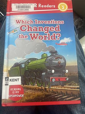 DK Super Readers Level 2 Which Inventions Changed the World? by Libby Romero