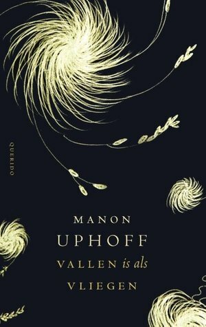 Vallen is als vliegen by Manon Uphoff