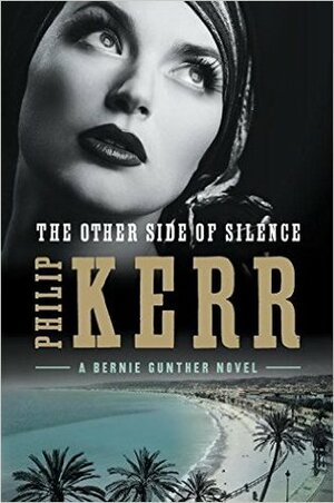 The Other Side of Silence by Philip Kerr