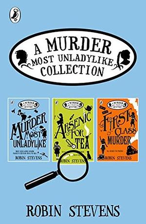 A Murder Most Unladylike Mysteries Boxed Set, #1-3 by Robin Stevens