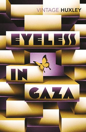 Eyeless in Gaza by Aldous Huxley