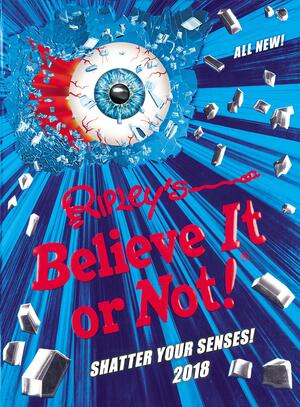 Ripley's Believe It or Not! 2018 by Ripley Entertainment Inc.