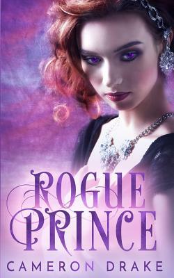 Rogue Prince by Cameron Drake