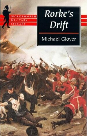 Rorke's Drift by Michael Glover