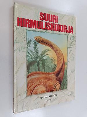 Suuri hirmuliskokirja by Michael Benton