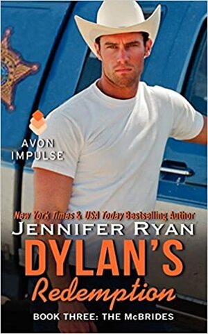 Dylan's Redemption: Book Three: The McBrides by Jennifer Ryan