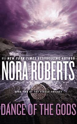 Dance of the Gods by Nora Roberts