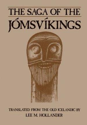 The Saga of the Jomsvikings by Lee M. Hollander