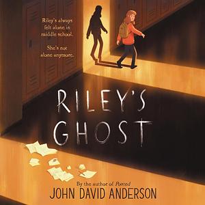 Riley's Ghost by John David Anderson