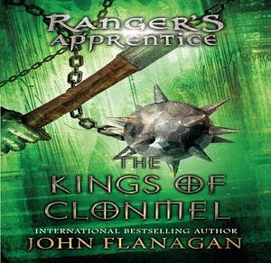 The Kings of Clonmel by John Flanagan