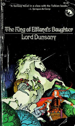 The King of Elfland's Daughter by Lord Dunsany