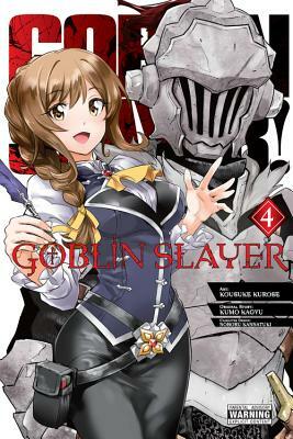 Goblin Slayer, Vol. 4 (Manga) by Kumo Kagyu