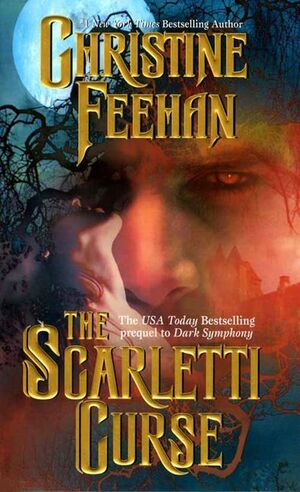 The Scarletti Curse by Christine Feehan