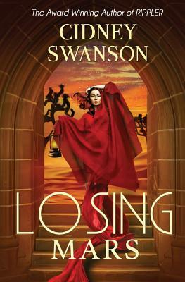 Losing Mars by Cidney Swanson