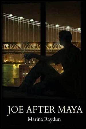 Joe After Maya by Marina Raydun