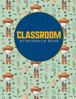 Classroom Attendance Book by Rogue Plus Publishing
