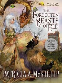 The Forgotten Beasts of Eld by Patricia A. McKillip