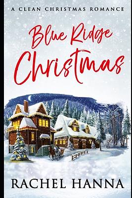 Blue Ridge Christmas by Rachel Hanna