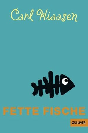 Fette Fische by Carl Hiaasen