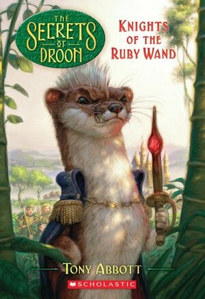 Knights of the Ruby Wand by Tony Abbott, Tim Jessell, Royce Fitzgerald