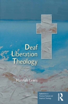 Deaf Liberation Theology by Hannah Lewis