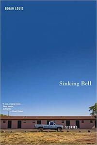 Sinking Bell: Stories by Bojan Louis