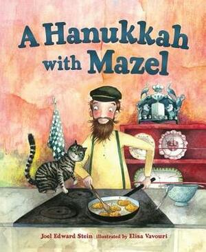 A Hanukkah with Mazel by Elisa Vavouri, Joel Edward Stein