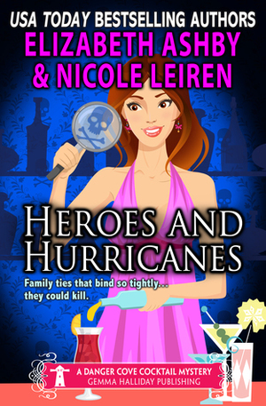 Heroes and Hurricanes by Elizabeth Ashby, Nicole Leiren