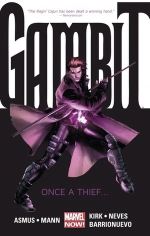 Gambit, Volume 1: Once a Thief... by Diogenes Neves, Clay Mann, James Asmus