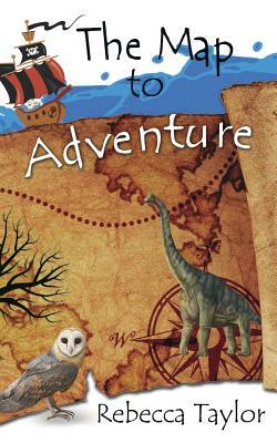 The Map to Adventure by Rebecca Taylor