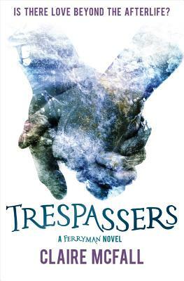 Trespassers by Claire McFall