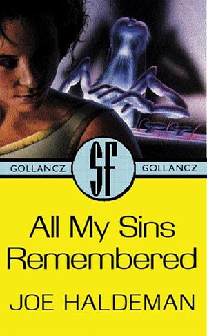 All My Sins Remembered by Joe Haldeman