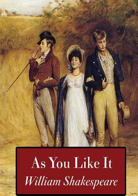 As You Like It by William Shakespeare