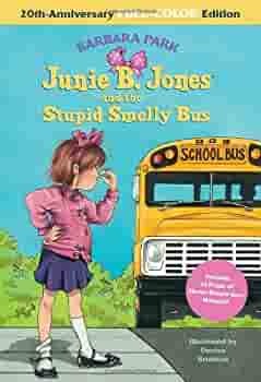 Junie B. Jones and the Stupid Smelly Bus (20th-Anniversary FULL-COLOR Edition) by Barbara Park