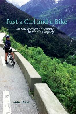 Just a Girl and a Bike by Julie Hiner