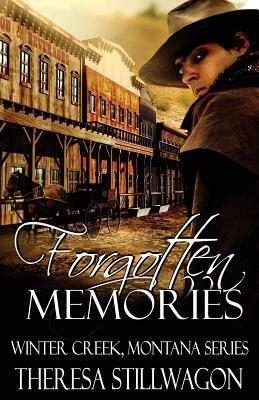Forgotten Memories by Theresa Stillwagon