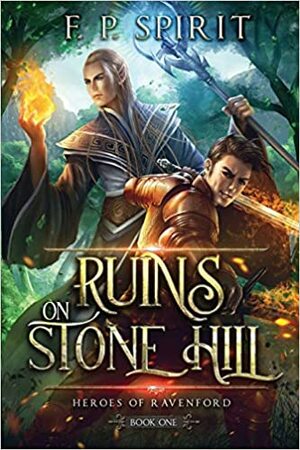 Ruins on Stone Hill by F.P. Spirit